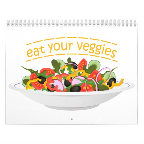 Eat Your Veggies Quote fresh salad mix bowl Calendar