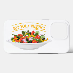Eat Your Veggies Quote fresh salad mix bowl iPhone 13 Pro Case