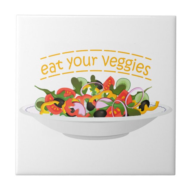 Eat Your Veggies Quote fresh salad mix bowl Ceramic Tile (Front)