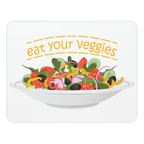 Eat Your Veggies Quote fresh salad mix bowl Door Sign