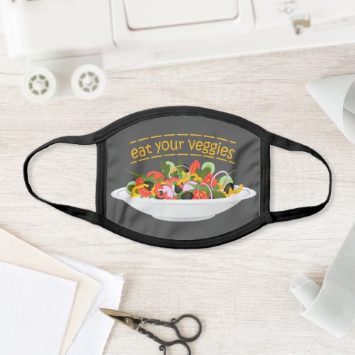 Eat Your Veggies Quote fresh salad mix bowl Face Mask