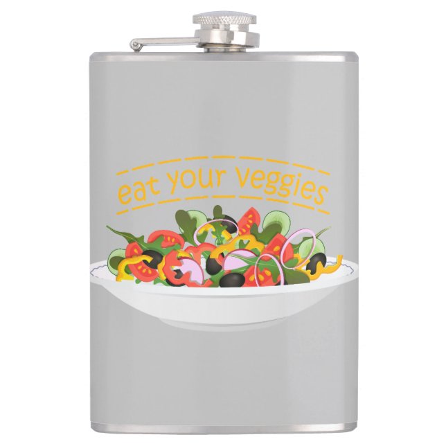 Eat Your Veggies Quote fresh salad mix bowl Flask (Front)