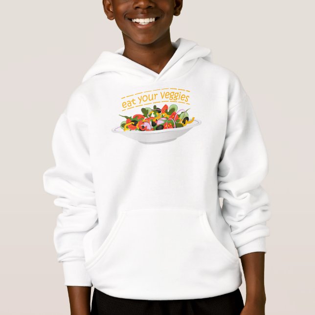 Eat Your Veggies Quote fresh salad mix bowl Hoodie (Front)