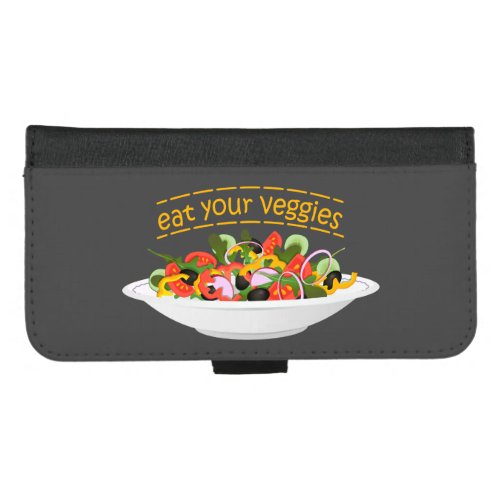 Eat Your Veggies Quote fresh salad mix bowl iPhone 87 Plus Wallet Case
