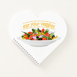 Eat Your Veggies Quote fresh salad mix bowl Notebook