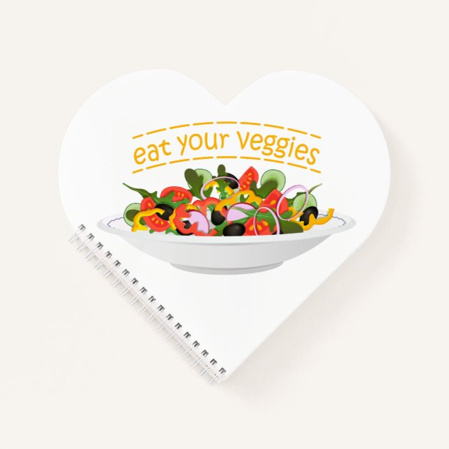 Eat Your Veggies Quote fresh salad mix bowl Notebook (Front)