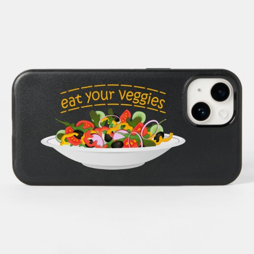Eat Your Veggies Quote fresh salad mix bowl OtterBox iPhone 14 Case