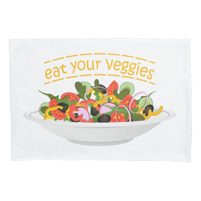 Eat Your Veggies Quote fresh salad mix bowl Pillow Case (Front)