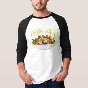 Eat Your Veggies Quote fresh salad mix bowl T-Shirt