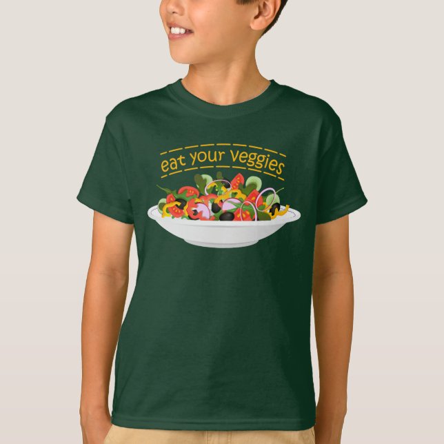 Eat Your Veggies Quote fresh salad mix bowl T-Shirt (Front)