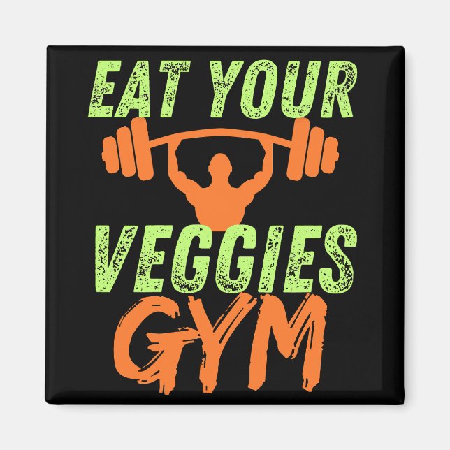 Eat Your Veggies Vegan Funny Motivation Quote Magnet (Front)