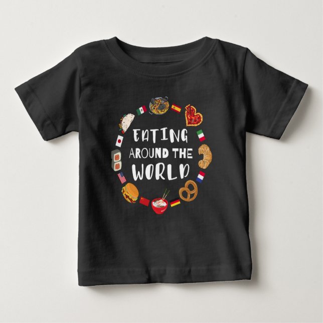 Eating around the world baby T-Shirt (Front)