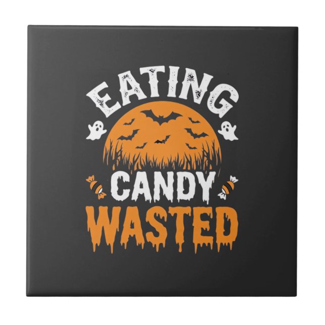 Eating Candy Wasted Halloween Design_1 Ceramic Tile (Front)