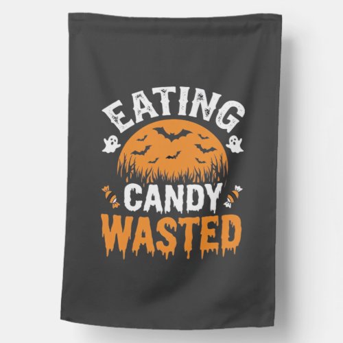 Eating Candy Wasted Halloween Design_1 House Flag