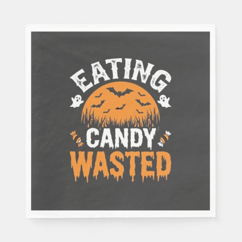 Eating Candy Wasted Halloween Design_1 Napkins