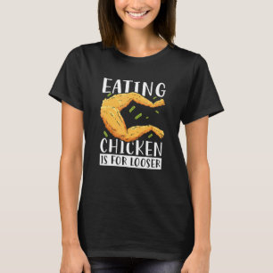 Eating Chicken Is For Looser Toad Hunter Frog Gigg T-Shirt