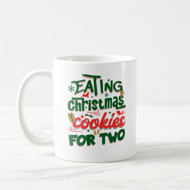 Eating Christmas Cookies For Two Funny Maternity Coffee Mug (Left)