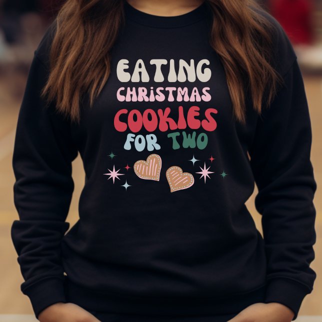Eating Christmas Cookies for Two Sweatshirt (Creator Uploaded)