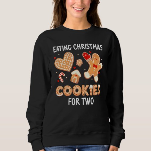 Eating Christmas Cookies Two Pregnancy Announcemen Sweatshirt
