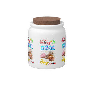 Eating Desserts Is Real Joy Candy Jar