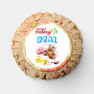 Eating Desserts Is Real Joy Reese's Peanut Butter Cups