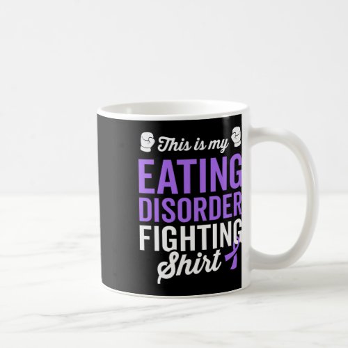 Eating Disorder Warrior Survivor Awareness Get Wel Coffee Mug