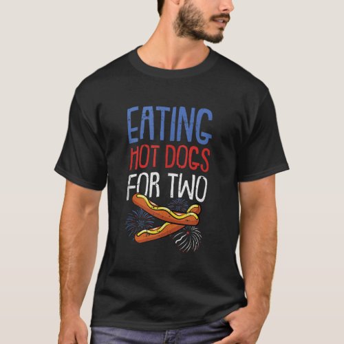 Eating HotDogs For Two 4th Of July Pregnancy Annou T_Shirt