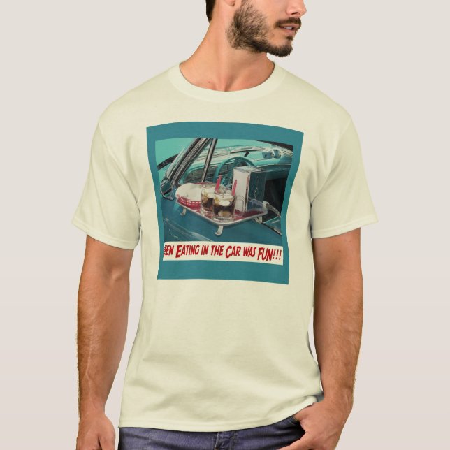 Eating in the Car Shirt (Front)