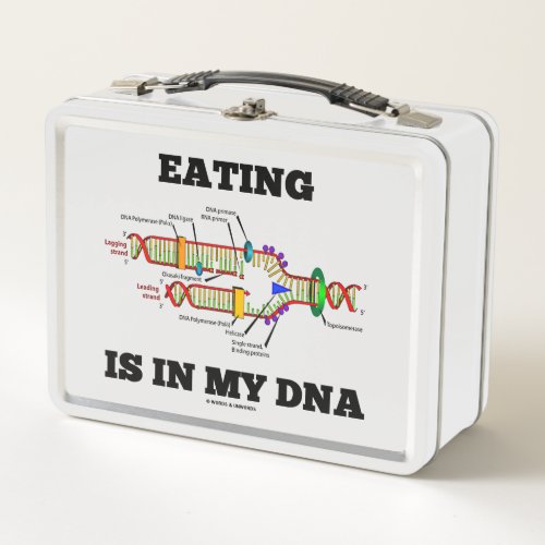 Eating Is In My DNA Molecular Biology Geek Humor Metal Lunch Box