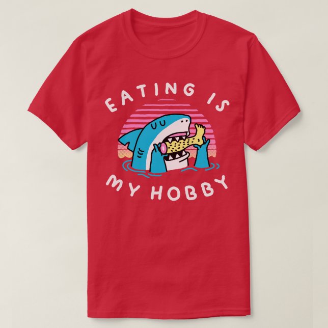 Eating Is My Hobby Always Hungry Funny Eating Leg T-Shirt (Design Front)