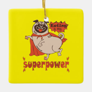 Eating is my superpower red cloak pug comic style ceramic ornament
