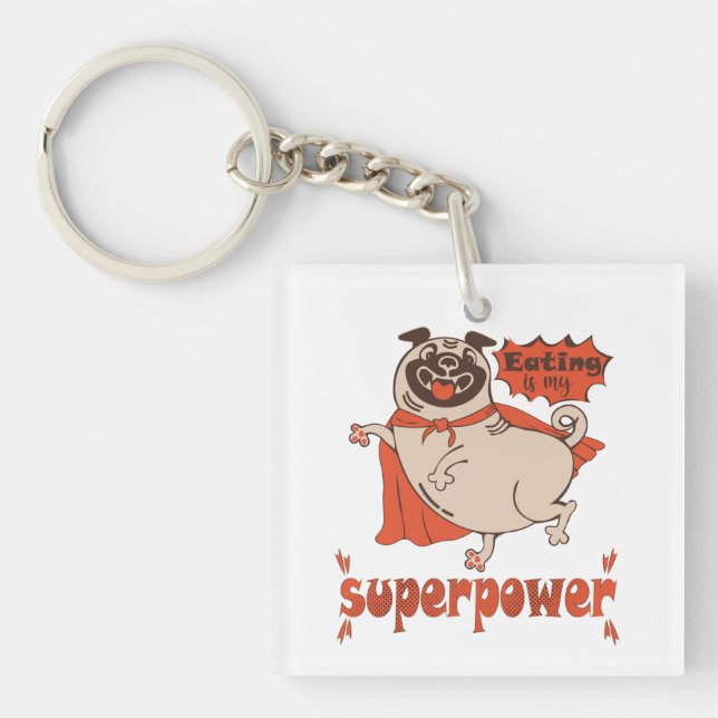 Eating is my superpower red cloak pug comic style  keychain (Front)