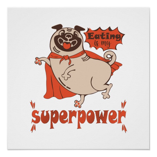 Eating is my superpower red cloak pug comic style  poster (Front)