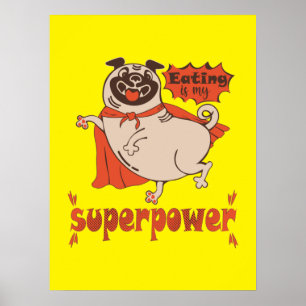 Eating is my superpower red cloak pug comic style  poster