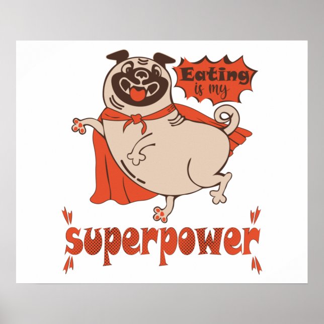 Eating is my superpower red cloak pug comic style  poster (Front)
