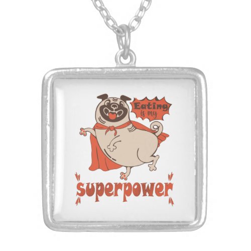 Eating is my superpower red cloak pug comic style  silver plated necklace