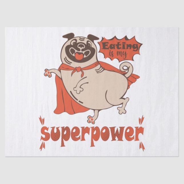 Eating is my superpower red cloak pug comic style  tissue paper (Front)