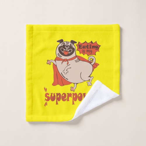 Eating is my superpower red cloak pug comic style  wash cloth