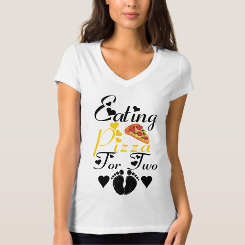 Eating Pizza For Two Funny Pregnancy Announcement  T_Shirt