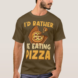 Eating Pizza Funny Italian Food Pizza Chef T-Shirt