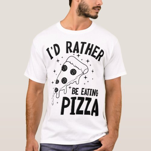 Eating Pizza Funny Saying Hobby Pizza Maker  T_Shirt