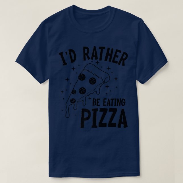 Eating Pizza Funny Saying Hobby Pizza Maker T-Shirt (Design Front)