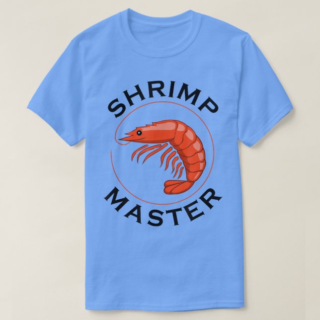 Eating Seafood Funny Shrimps Chef  T-Shirt (Design Front)