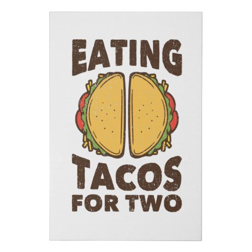 Eating Tacos For Two Faux Canvas Print