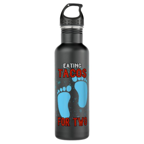 Eating Tacos For Two Maternity Funny Humor  Stainless Steel Water Bottle