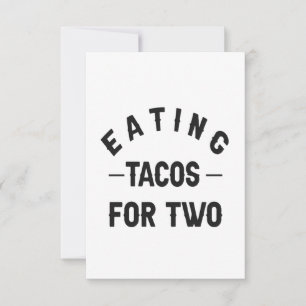 Eating Tacos For Two Maternity Pregnancy Gift Thank You Card