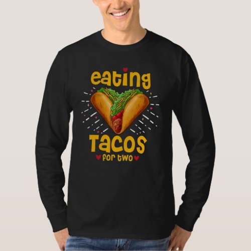 Eating Tacos For Two Pregnancy Announcement Gender T_Shirt