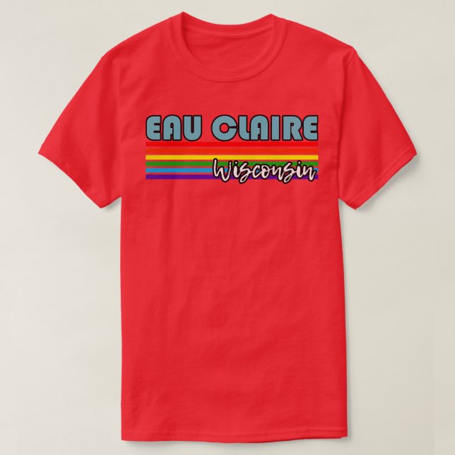 Eau Claire Wisconsin Pride  Eau Claire LGBT Gift L T-Shirt (Design Front)