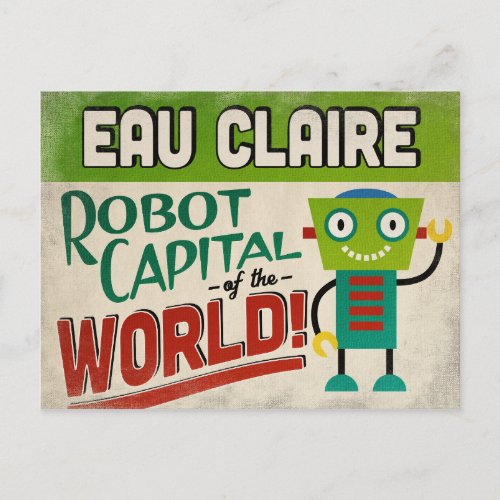 Eau Claire Wisconsin Robot _ Funny Vintage Postcard