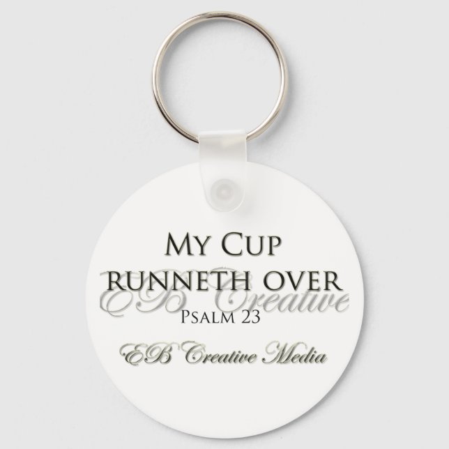 EB Creative Media - My Cup Runneth Over Keychain (Front)